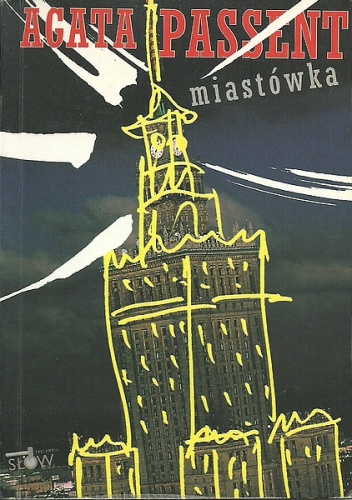 Okładka: Agata Passent - Miastówka