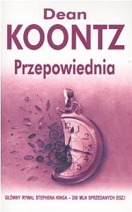 Okładka: Dean Koontz - Przepowiednia