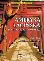 Okładka: Marcin Florian Gawrycki - Ameryka łacińska w regionie Azji i Pacyfiku
