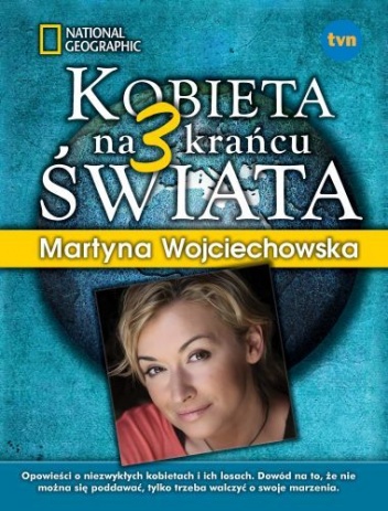 Okładka: Martyna Wojciechowska - Kobieta na krańcu świata 3