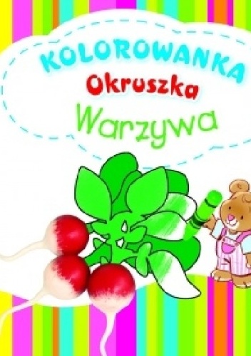 Okładka: Anna Wiśniewska - Warzywa. Kolorowanka Okruszka