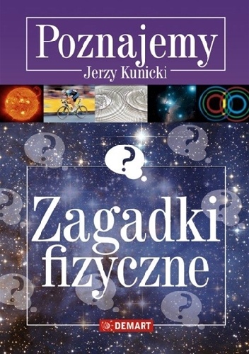 Okładka: Jerzy Kunicki - Zagadki fizyczne