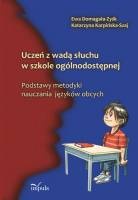 Okładka: Ewa Domagała-Zyśk - Uczeń z wadą słuchu w szkole ogólnodostępnej
