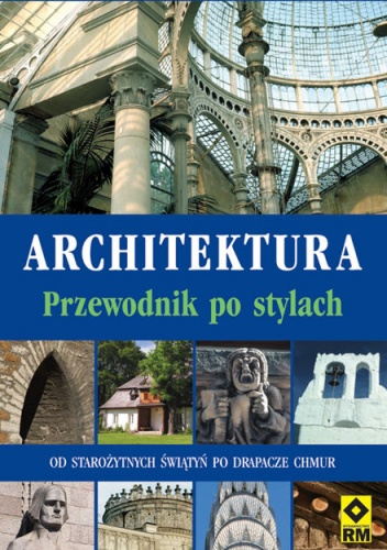 Okładka: Sarah Cunliffe - Architektura. Przewodnik po stylach