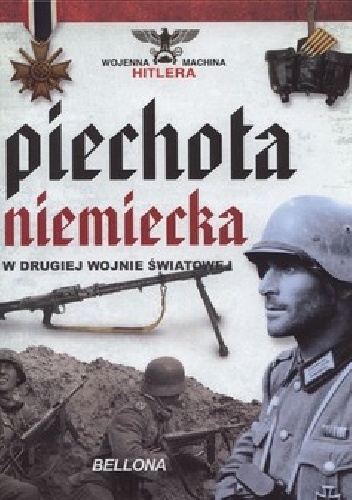 Okładka: Juan Vazquez Garcia - Piechota niemiecka w II wojnie światowej
