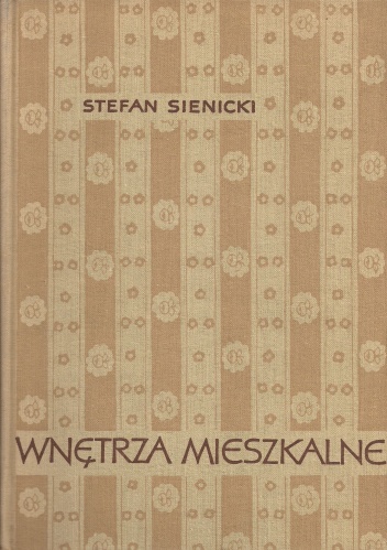 Okładka: Stefan Sienicki - Wnętrza mieszkalne