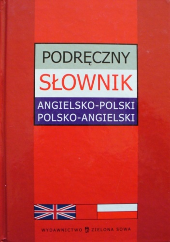 Okładka:  praca zbiorowa - Podręczny słownik angielsko-polski, polsko-angielski