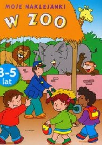 Okładka: Anna Wiśniewska - W Zoo. Moje naklejanki