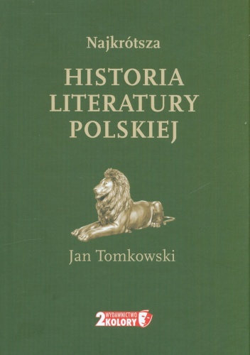 Okładka: Jan Tomkowski - Najkrótsza historia literatury polskiej