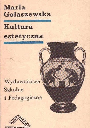 Okładka: Maria Gołaszewska - Kultura estetyczna