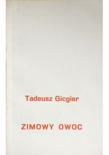 Okładka: Tadeusz Gicgier - Zimowy owoc