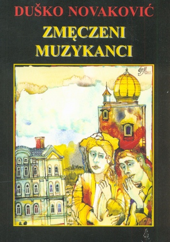 Okładka: Dusko Novakovic - Zmęczeni muzykanci