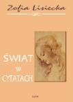 Okładka: Zofia Lisiecka - Świat w cytatach