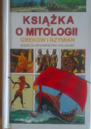 Okładka: Colette Estin - Książka o mitologii Greków i Rzymian