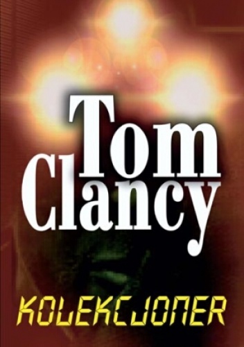 Okładka: Tom Clancy - Kolekcjoner