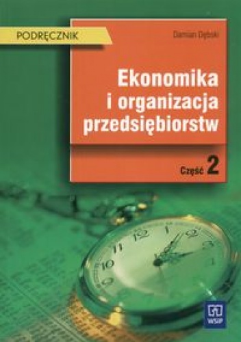 Okładka: Damian Dębski - Ekonomika i organizacja przedsiębiorstw cz. 2