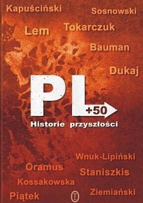 Okładka: Stanisław Lem - PL +50. Historie przyszłości
