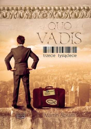 Okładka: Martin Abram - Quo Vadis. Trzecie tysiąclecie