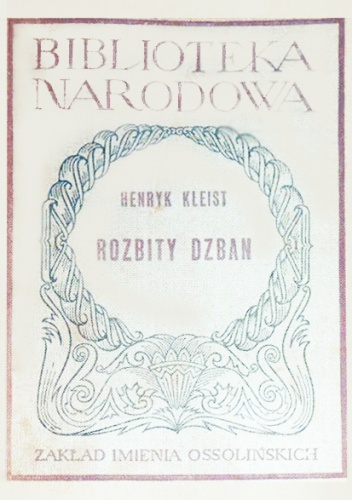 Okładka: Heinrich von Kleist - Rozbity dzban