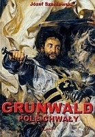 Okładka: Józef Szaniawski - Grunwald pole chwały