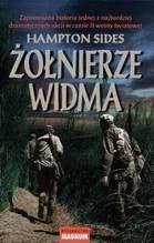 Okładka: Hampton Sides - Żołnierze widma. Zapomniana historia jednej z najbardziej dramatycznych akcji w czasie II wojny światowej