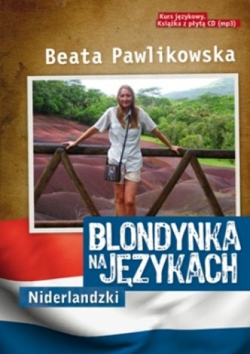Okładka: Beata Pawlikowska - Blondynka na językach. Niderlandzki