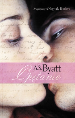 Okładka: A. S. Byatt - Opętanie