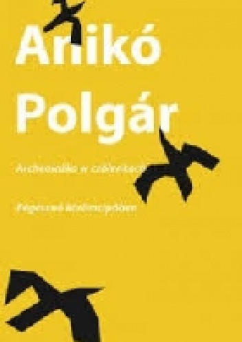 Okładka: Anikó Polgár - Archeolożka w czółenkach