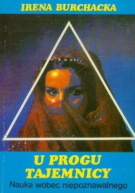Okładka: Irena Burchacka - U progu tajemnicy - nauka wobec niepoznawalnego