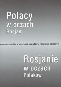 Okładka: Roman Bobryk - Polacy w oczach Rosjan – Rosjanie w oczach Polaków