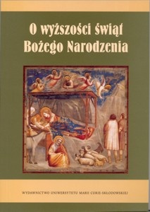 Okładka: Aleksandra Kędzierska - O wyższości świąt Bożego Narodzenia
