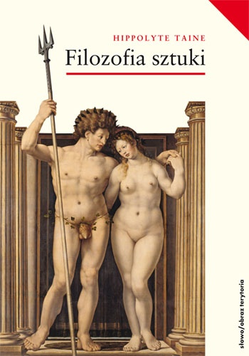 Okładka: Hippolyte Adolphe Taine - Filozofia sztuki