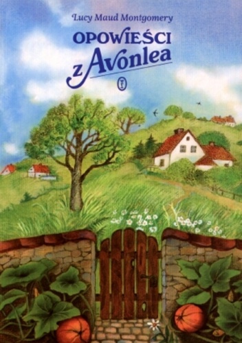 Okładka: Lucy Maud Montgomery - Opowieści z Avonlea