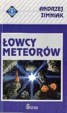 Okładka: Andrzej Zimniak - Łowcy meteorów