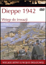 Okładka: Ken Ford - Dieppe 1942: Wstęp do inwazji