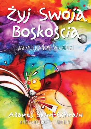 Okładka: Geoffrey Hoppe - Żyj Swoją Boskością. Inspiracje dla Nowej Świadomości