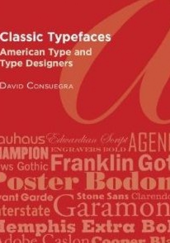Okładka: David Consuegra - Classic Typefaces. American Type and Type Designers