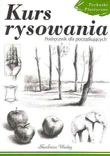 Okładka: Agnieszka Cieślikowska - Kurs rysowania. Podręcznik dla początkujących
