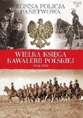 Okładka:  praca zbiorowa - Konna Policja Państwowa