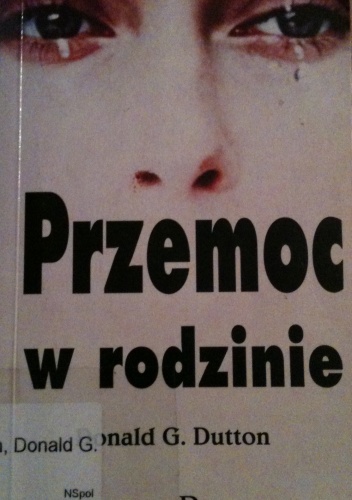 Okładka: Donald G. Dutton - Przemoc w rodzinie
