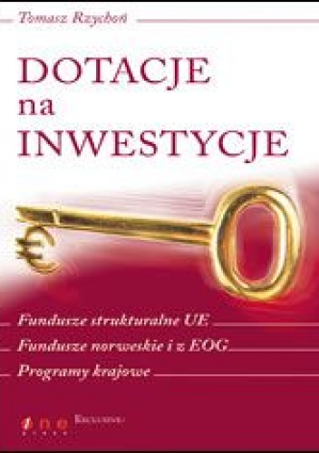 Okładka: Tomasz Rzychoń - Dotacje na inwestycje