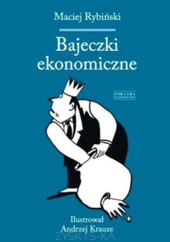 Okładka: Maciej Rybiński - Bajeczki ekonomiczne