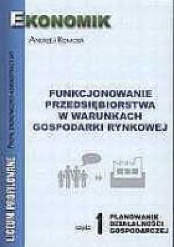 Okładka:  Komosa - Funkcjonowanie przedsiębiorstwa w warunkach gospodarki rynkowej c