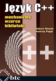 Robert Nowak - Język C++: mechanizmy, wzorce, biblioteki
