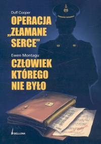 Okładka:  Duff Cooper - Operacja ''złamane serce''. Człowiek którego nie było