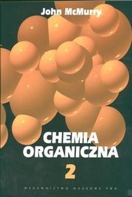 Okładka: John McMurry - Chemia organiczna T. II