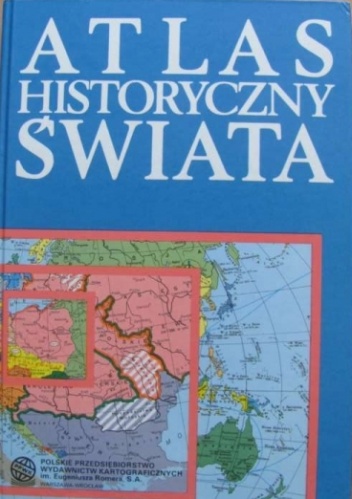 Okładka: Józef Wolski - Atlas Historyczny Świata