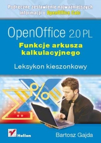 Okładka: Bartosz Gajda - OpenOffice 2.0 PL. Funkcje arkusza kalkulacyjnego. Leksykon kieszonkowy