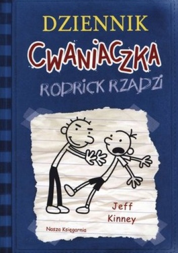 Okładka: Jeff Kinney - Dziennik cwaniaczka. Rodrick rządzi