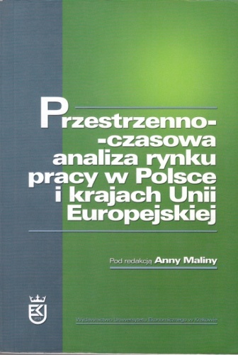 Okładka: Anna Malina - Przestrzenno-czasowa analiza rynku pracy w Polsce i krajach Unii Europejskiej
